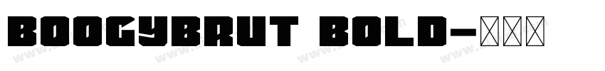 BoogyBrut Bold字体转换